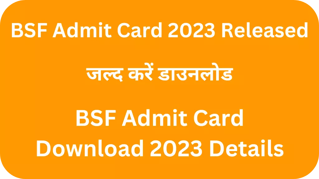 BSF Admit Card 2023 Released